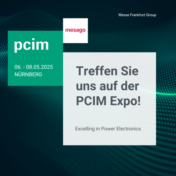 Auf dem Bild ist das Logo der pcim zu sehen, zusammen mit den Veranstaltungsdaten und dem Schriftzug "Treffen Sie uns auf der PCIM Expo" auf dunkelgrünem Hintergrund.